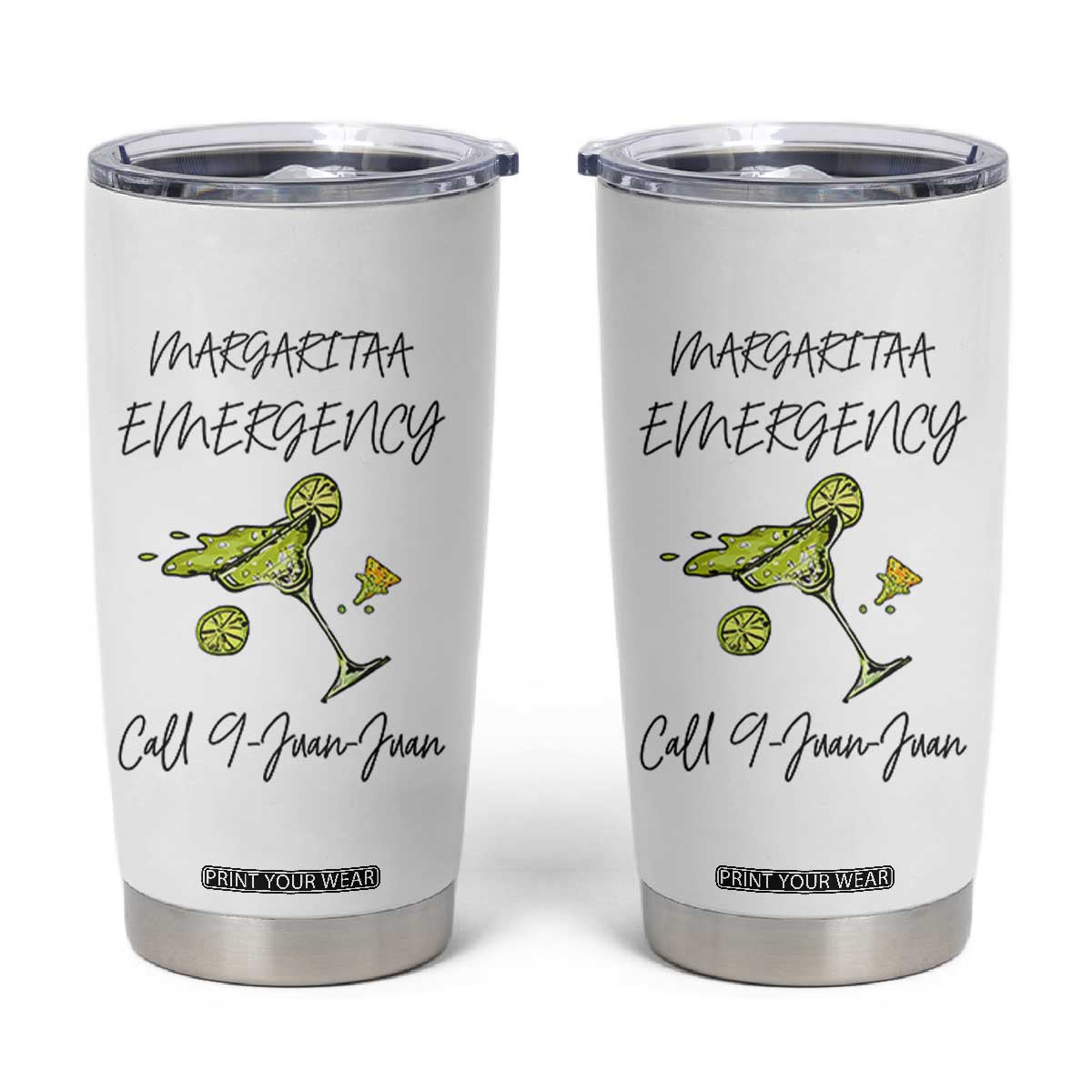 Margarita Emergency Mexican Fiesta Tumbler Cup Funny Cinco de Mayo TS14 White Print Your Wear