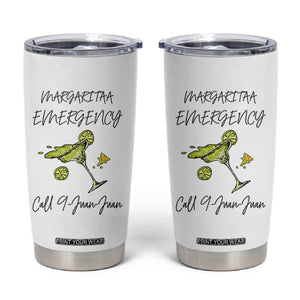Margarita Emergency Mexican Fiesta Tumbler Cup Funny Cinco de Mayo TS14 White Print Your Wear