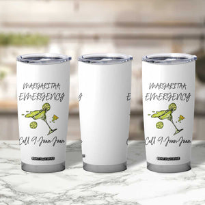 Margarita Emergency Mexican Fiesta Tumbler Cup Funny Cinco de Mayo TS14 Print Your Wear