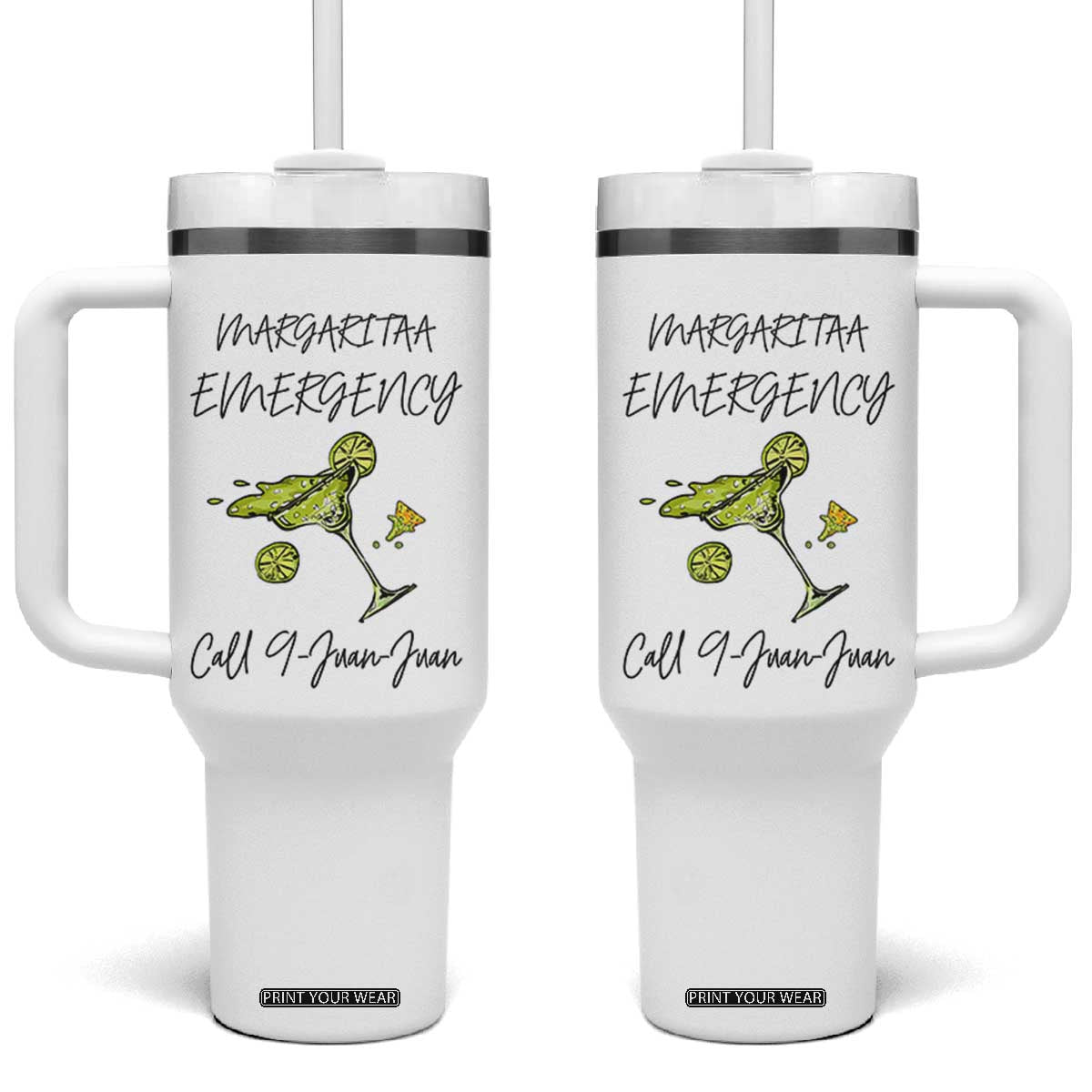 Margarita Emergency Mexican Fiesta Tumbler With Handle Funny Cinco de Mayo TS14 One Size: 40 oz White Print Your Wear