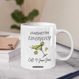 Margarita Emergency Mexican Fiesta Coffee Mug Funny Cinco de Mayo TS14 Print Your Wear