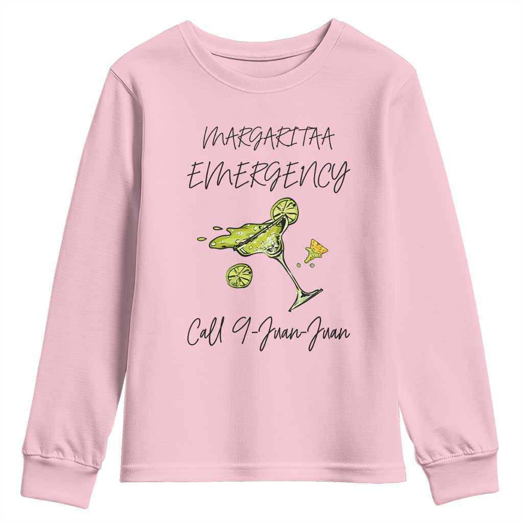 Margarita Emergency Mexican Fiesta Youth Sweatshirt Funny Cinco de Mayo TS14 Light Pink Print Your Wear