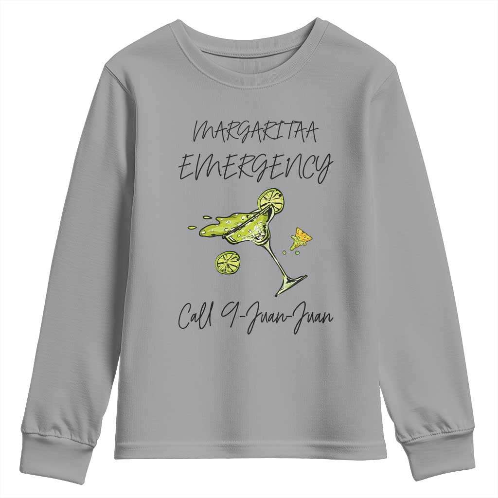 Margarita Emergency Mexican Fiesta Youth Sweatshirt Funny Cinco de Mayo TS14 Sport Gray Print Your Wear