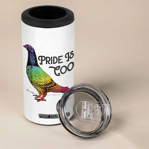 Pride Is Coo Pigeon 4 in 1 Can Cooler Tumbler Funny LGBTQ Pride Month TS14 Print Your Wear