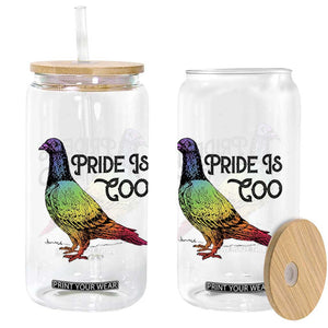 Pride Is Coo Pigeon Glass Can Funny LGBTQ Pride Month TS14 Print Your Wear