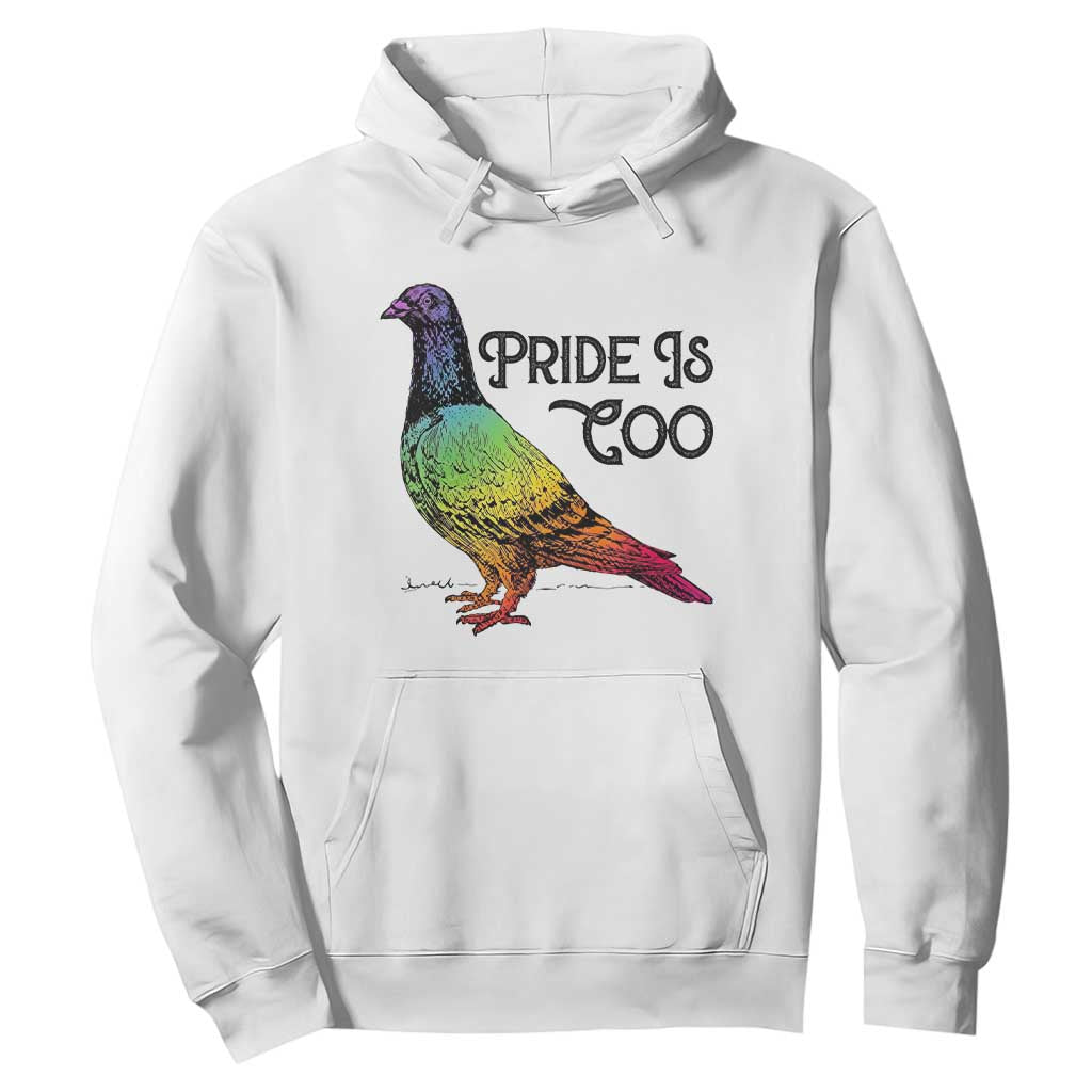 Pride Is Coo Pigeon Hoodie Funny LGBTQ Pride Month TS14 White Print Your Wear