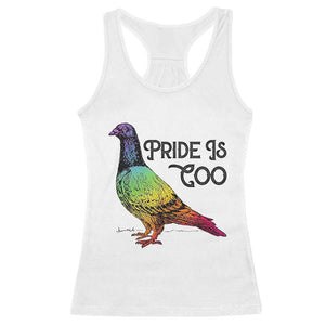 Pride Is Coo Pigeon Racerback Tank Top Funny LGBTQ Pride Month TS14 White Print Your Wear
