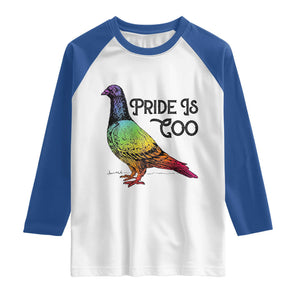 Pride Is Coo Pigeon Raglan Shirt Funny LGBTQ Pride Month TS14 White Royal Print Your Wear