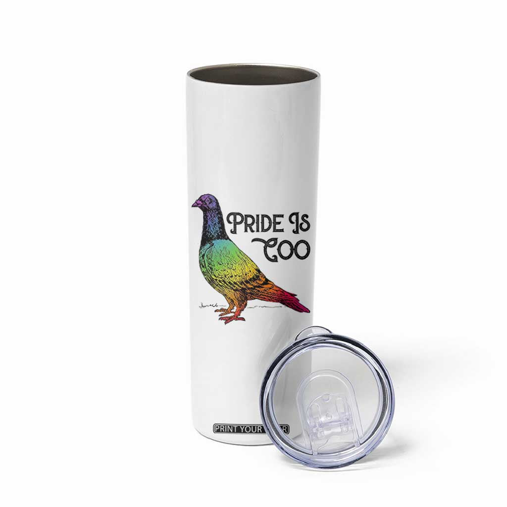 Pride Is Coo Pigeon Skinny Tumbler Funny LGBTQ Pride Month TS14 Print Your Wear