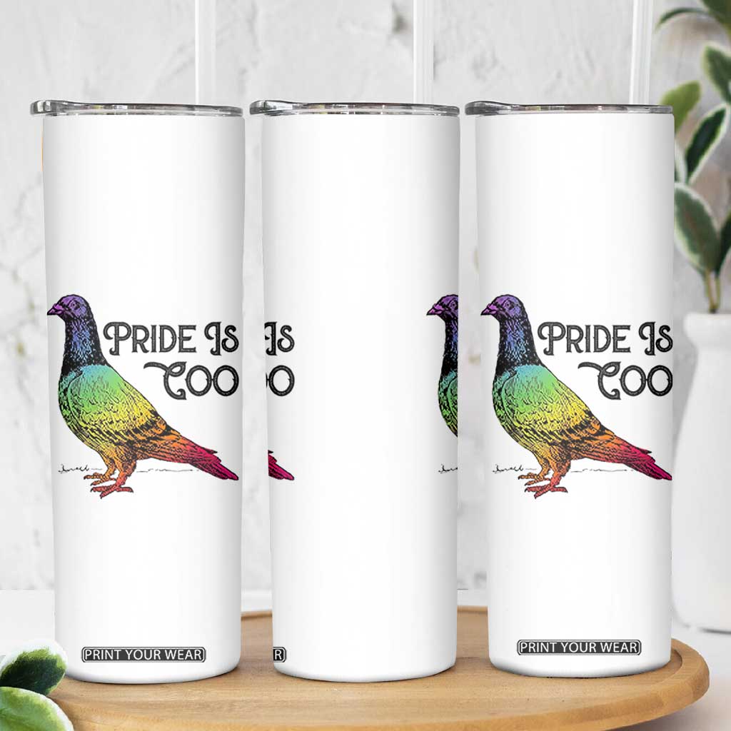 Pride Is Coo Pigeon Skinny Tumbler Funny LGBTQ Pride Month TS14 Print Your Wear