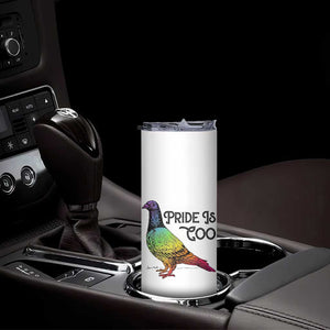 Pride Is Coo Pigeon Skinny Tumbler Funny LGBTQ Pride Month TS14 Print Your Wear