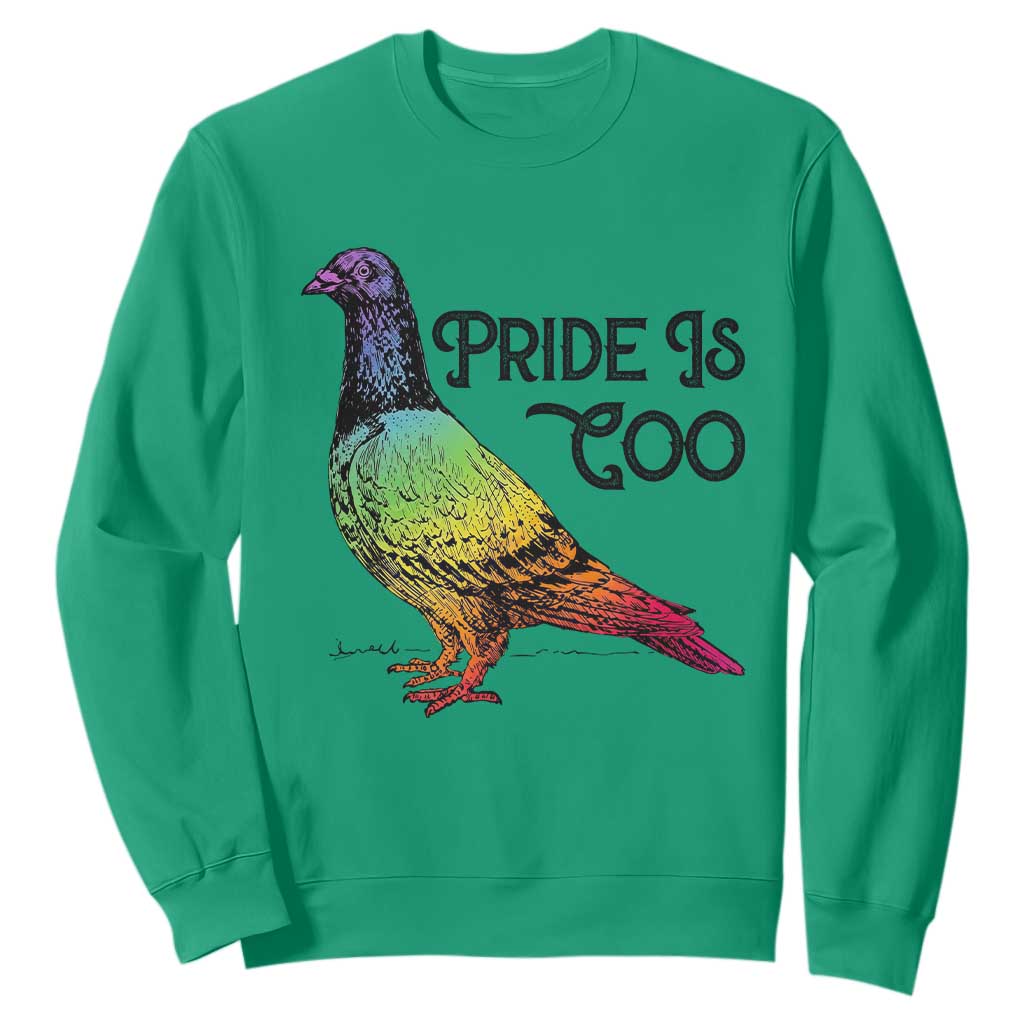 Pride Is Coo Pigeon Sweatshirt Funny LGBTQ Pride Month TS14 Irish Green Print Your Wear