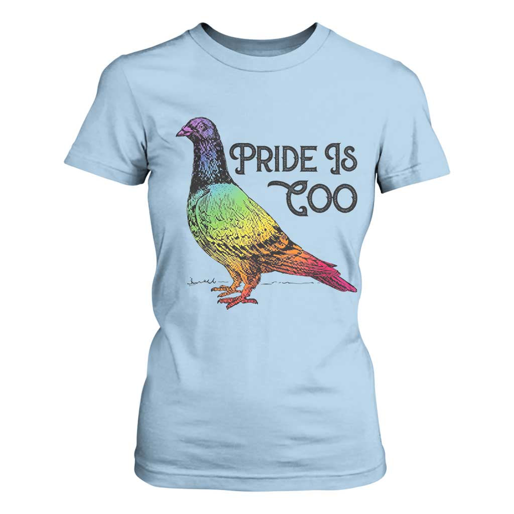 Pride Is Coo Pigeon T Shirt For Women Funny LGBTQ Pride Month TS14 Light Blue Print Your Wear