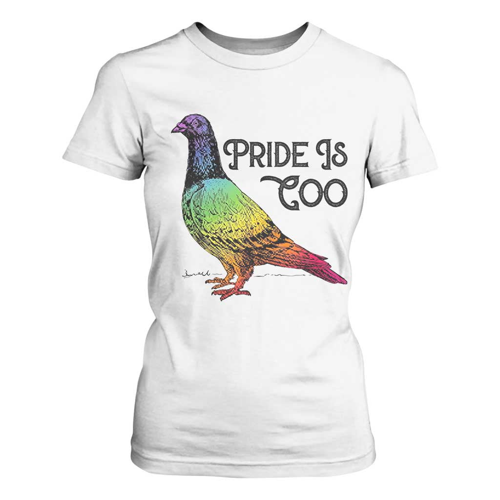 Pride Is Coo Pigeon T Shirt For Women Funny LGBTQ Pride Month TS14 White Print Your Wear