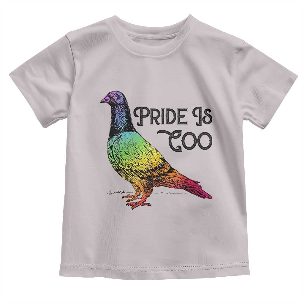 Pride Is Coo Pigeon Toddler T Shirt Funny LGBTQ Pride Month TS14 Ice Gray Print Your Wear