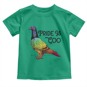 Pride Is Coo Pigeon Toddler T Shirt Funny LGBTQ Pride Month TS14 Irish Green Print Your Wear