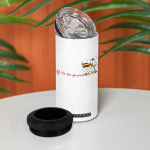 Silly Goose LGBTQ Pride 4 in 1 Can Cooler Tumbler Off To Be Proud
