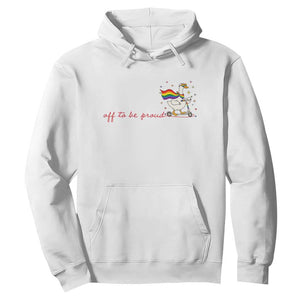 Silly Goose LGBTQ Pride Hoodie Off To Be Proud