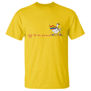 Silly Goose LGBTQ Pride T Shirt Off To Be Proud