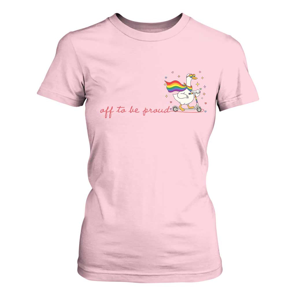 Silly Goose LGBTQ Pride T Shirt For Women Off To Be Proud