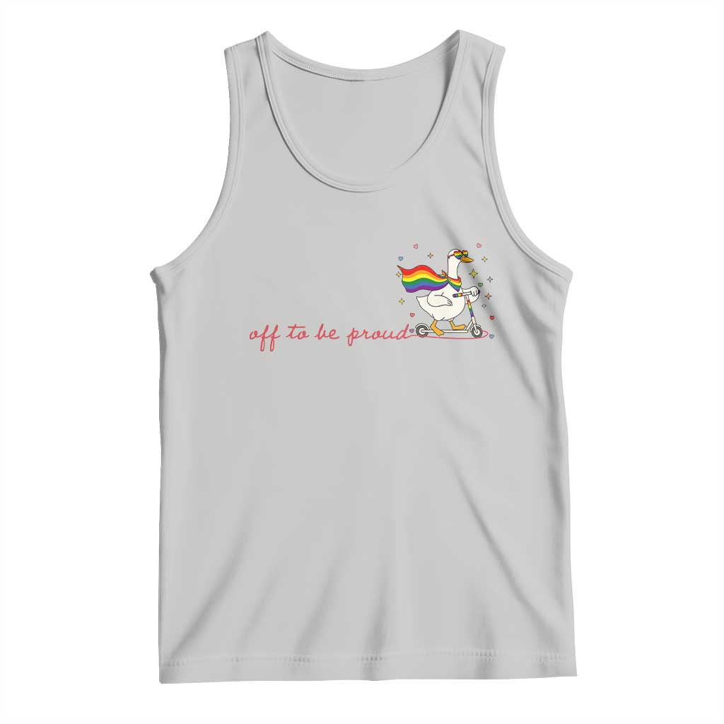 Silly Goose LGBTQ Pride Tank Top Off To Be Proud