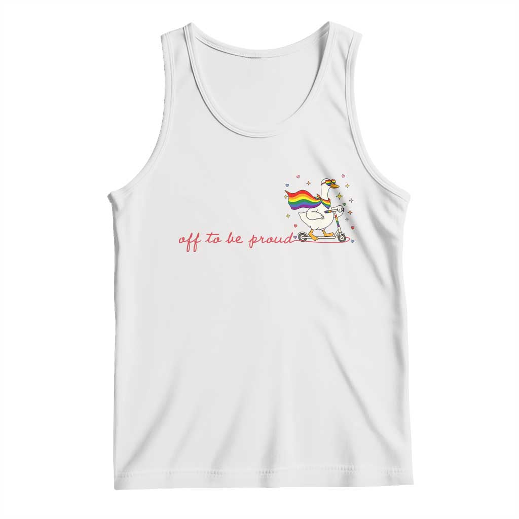 Silly Goose LGBTQ Pride Tank Top Off To Be Proud
