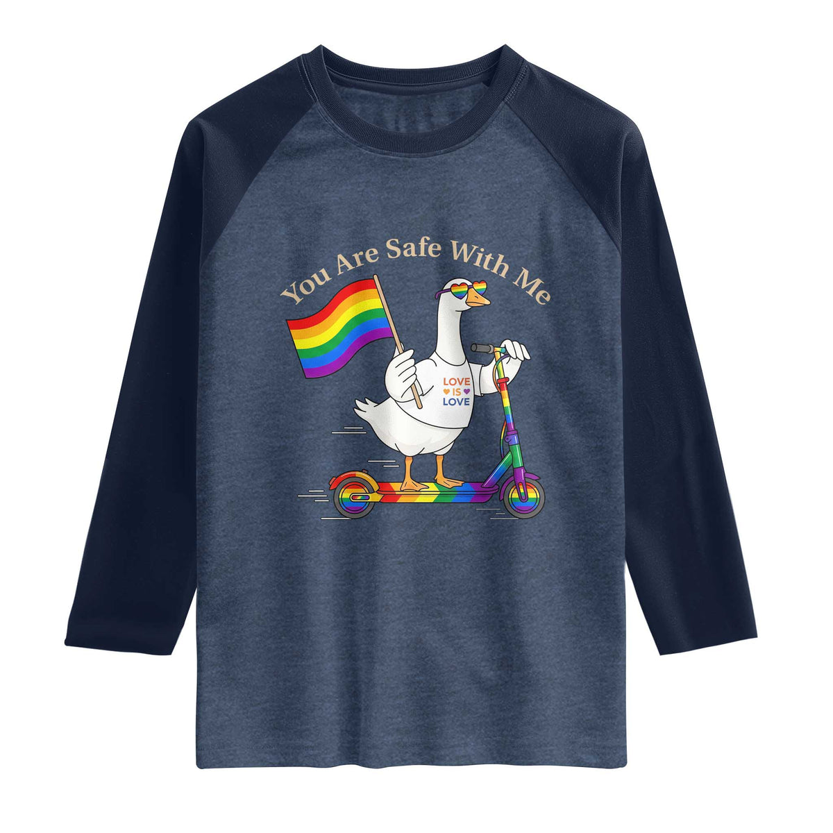You Are Safe With Me Raglan Shirt LGBTQ Pride Goose Rainbow TS14 Heather Denim Navy Print Your Wear