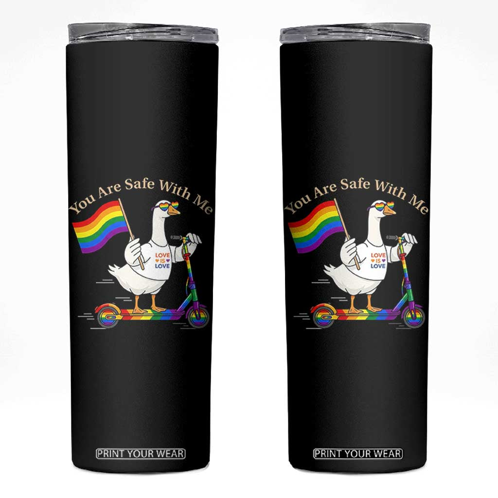 You Are Safe With Me Skinny Tumbler LGBTQ Pride Goose Rainbow TS14 Black Print Your Wear