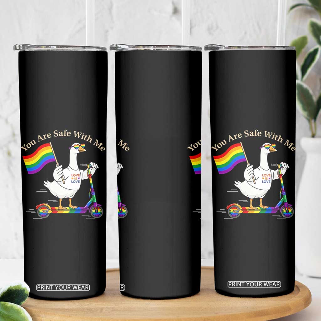You Are Safe With Me Skinny Tumbler LGBTQ Pride Goose Rainbow TS14 Print Your Wear