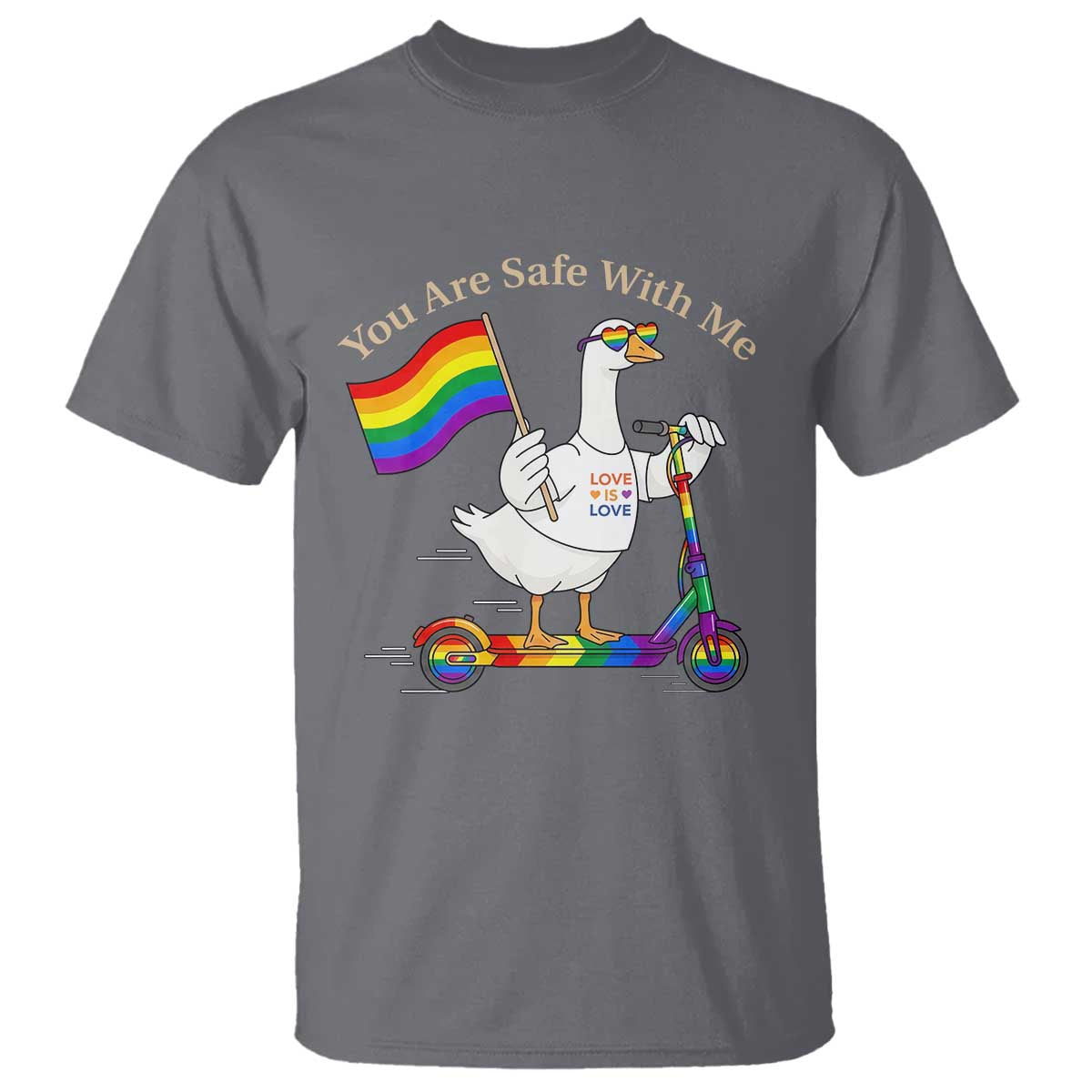 You Are Safe With Me T Shirt LGBTQ Pride Goose Rainbow TS14 Charcoal Print Your Wear