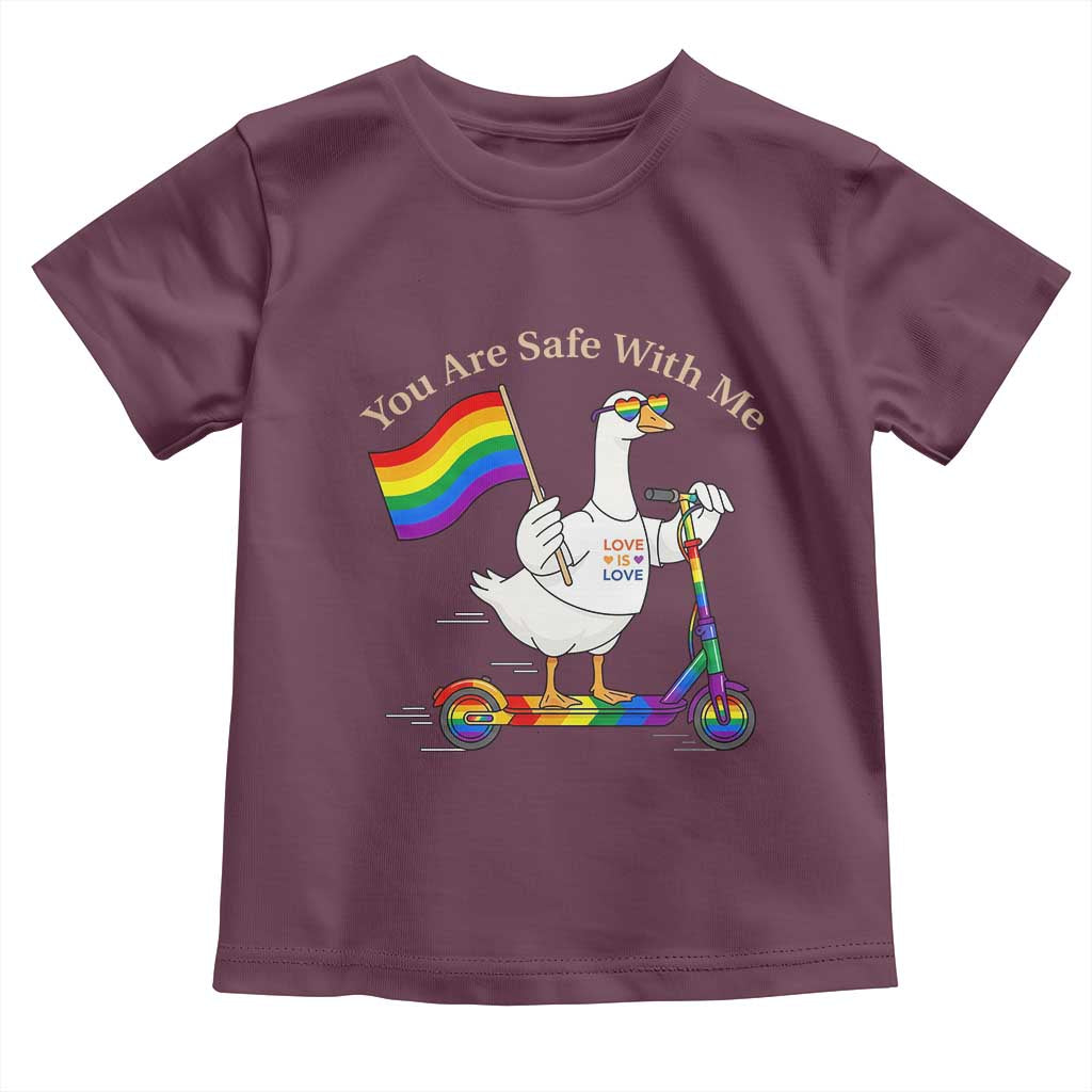 You Are Safe With Me Toddler T Shirt LGBTQ Pride Goose Rainbow TS14 Maroon Print Your Wear