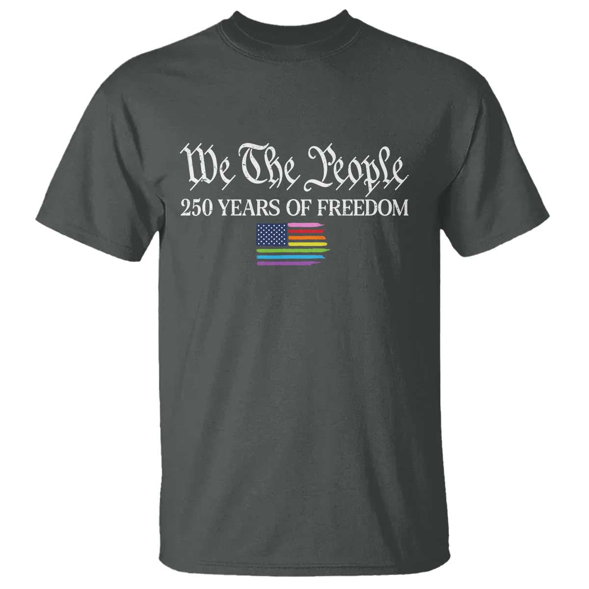 We The People Means Everyone T Shirt LGBTQ Gay Pride Rainbow Flags TS14 Dark Heather Print Your Wear