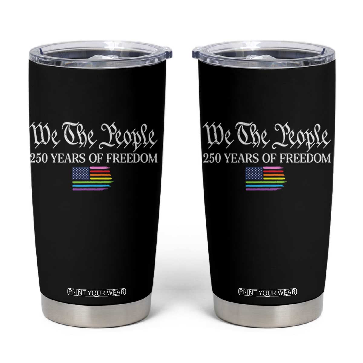 We The People Means Everyone Tumbler Cup LGBTQ Gay Pride Rainbow Flags TS14 Black Print Your Wear