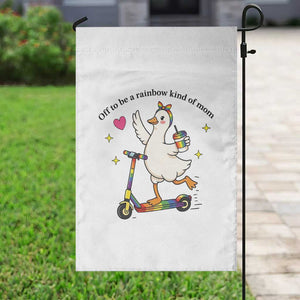 Off To Be Rainbow Kind Of Mom Garden Flag LGBTQ Goose Mom Rainbow TS14 Print Your Wear