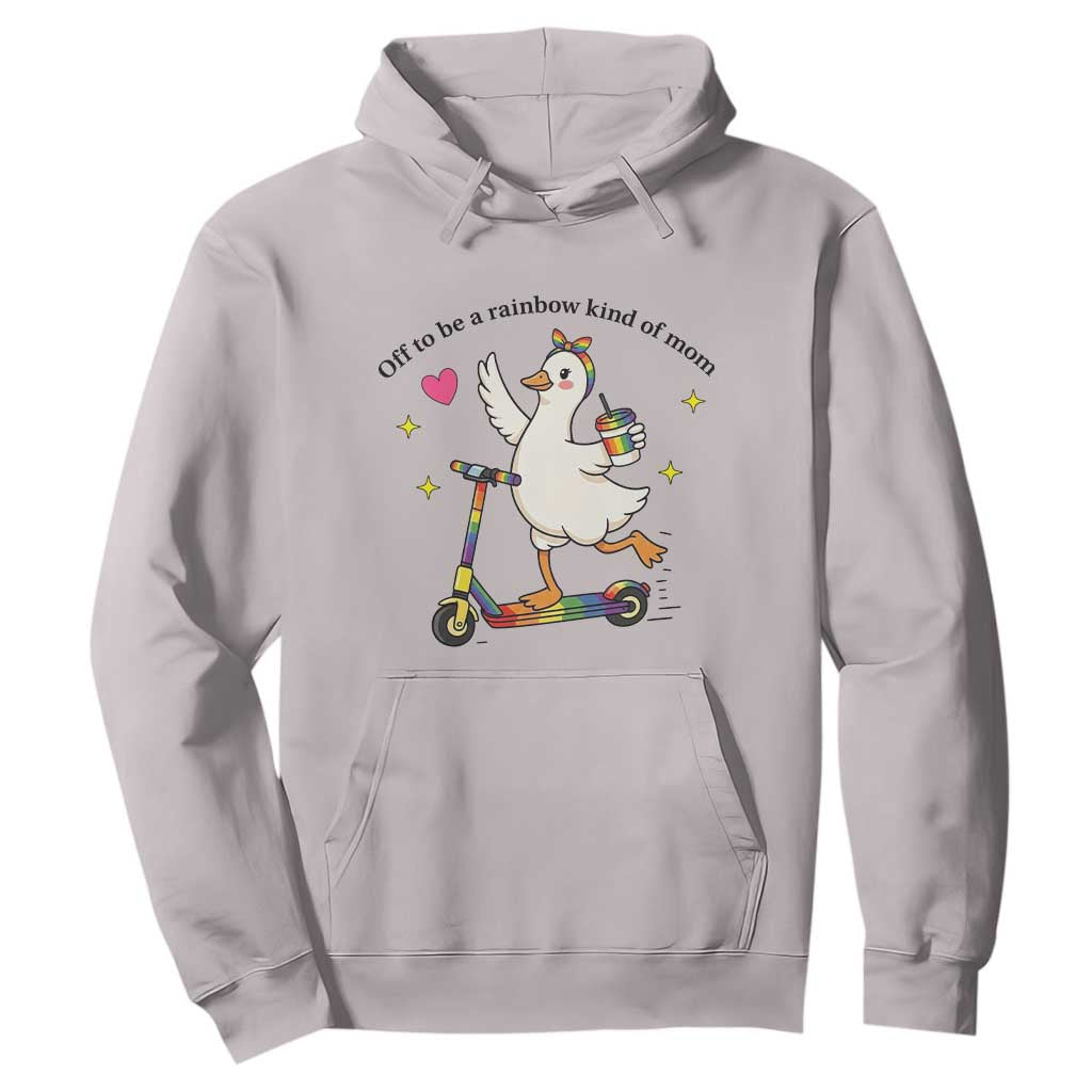 Off To Be Rainbow Kind Of Mom Hoodie LGBTQ Goose Mom Rainbow TS14 Ice Gray Print Your Wear