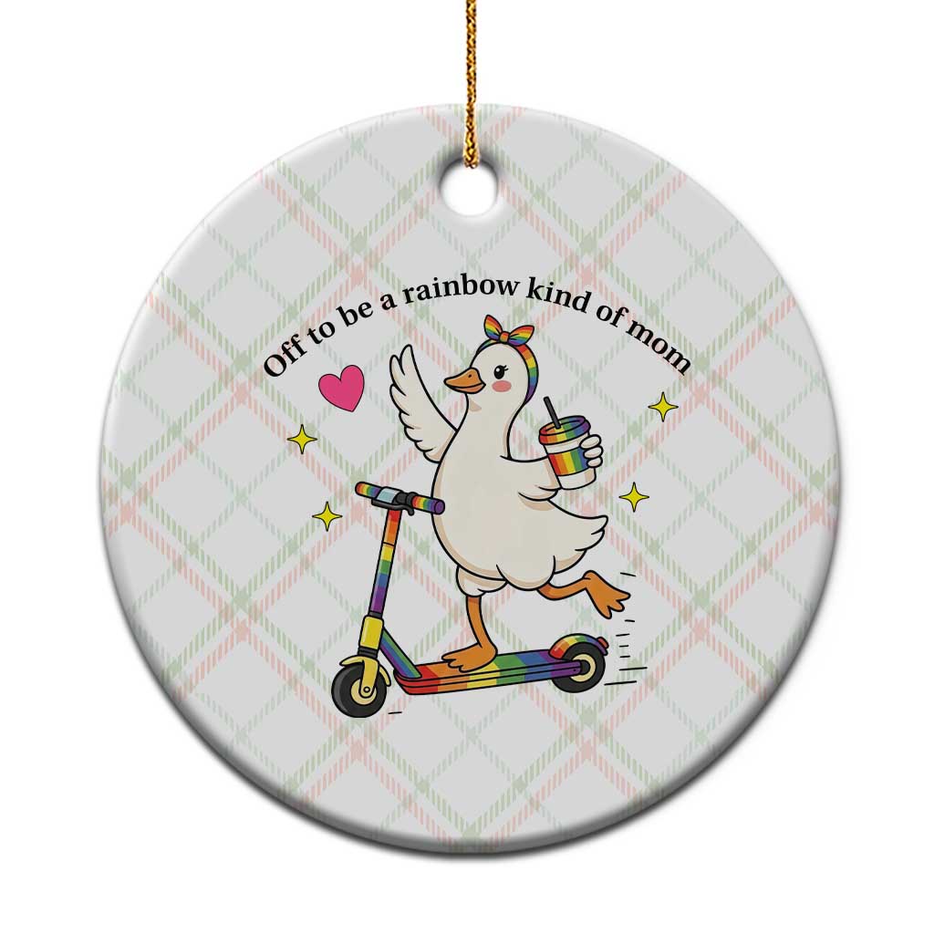 Off To Be Rainbow Kind Of Mom Ceramic Ornament LGBTQ Goose Mom Rainbow TS14 1pc Christmas Plaid Print Your Wear