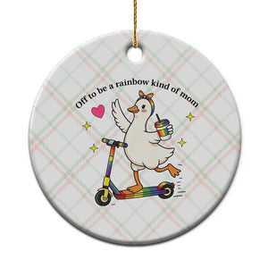 Off To Be Rainbow Kind Of Mom Ceramic Ornament LGBTQ Goose Mom Rainbow TS14 1pc Christmas Plaid Print Your Wear
