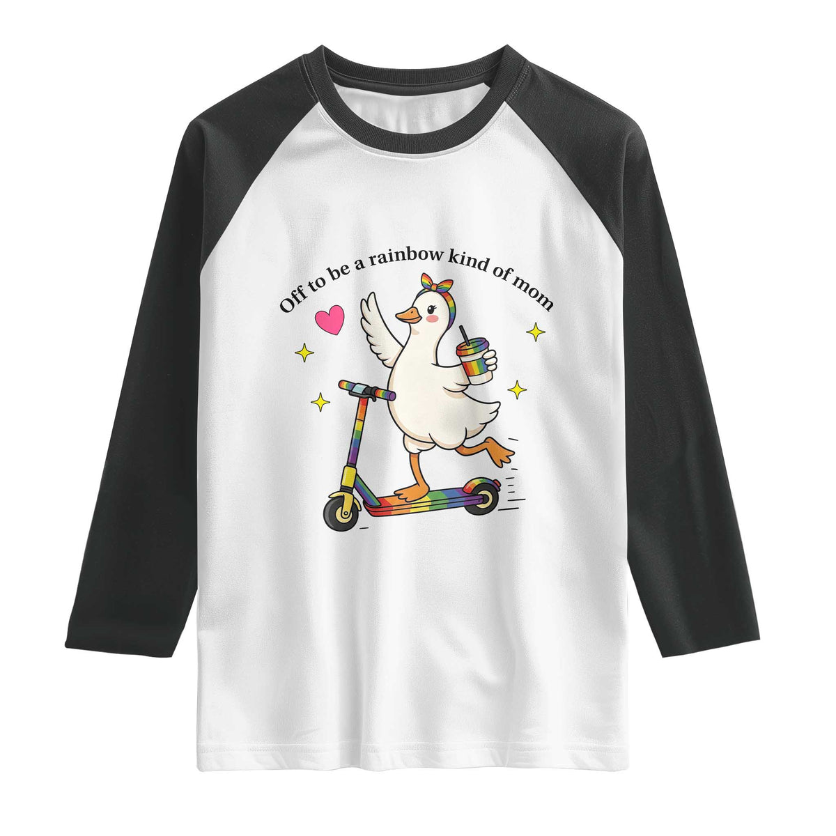 Off To Be Rainbow Kind Of Mom Raglan Shirt LGBTQ Goose Mom Rainbow TS14 White Black Print Your Wear