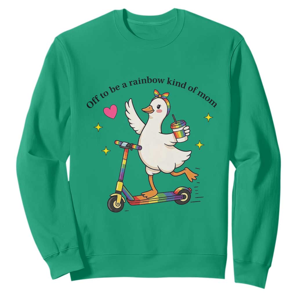 Off To Be Rainbow Kind Of Mom Sweatshirt LGBTQ Goose Mom Rainbow TS14 Irish Green Print Your Wear