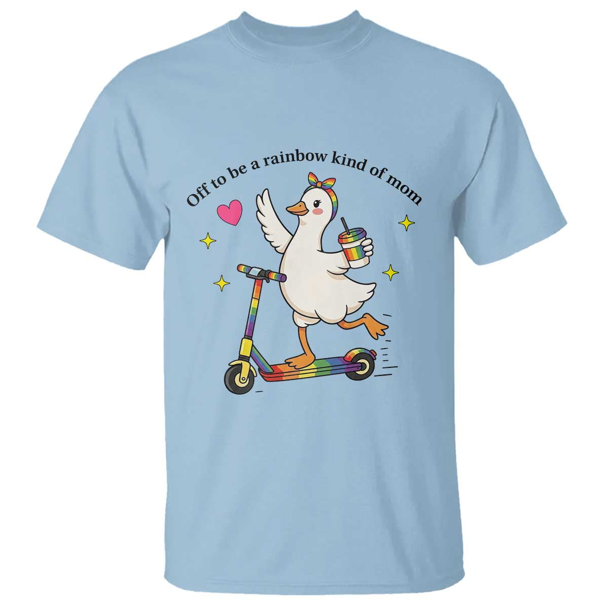 Off To Be Rainbow Kind Of Mom T Shirt LGBTQ Goose Mom Rainbow