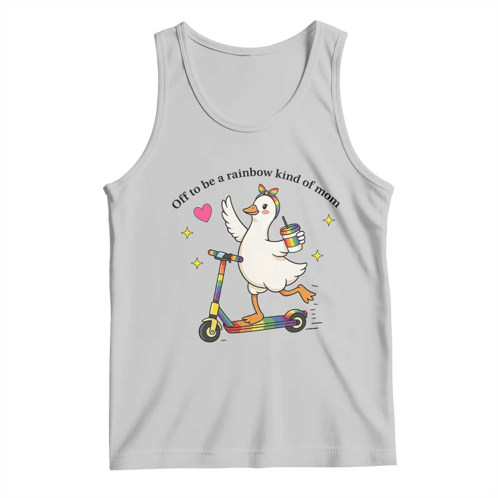 Off To Be Rainbow Kind Of Mom Tank Top LGBTQ Goose Mom Rainbow TS14 Ash Print Your Wear