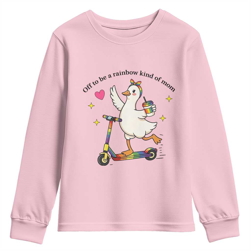Off To Be Rainbow Kind Of Mom Youth Sweatshirt LGBTQ Goose Mom Rainbow TS14 Light Pink Print Your Wear