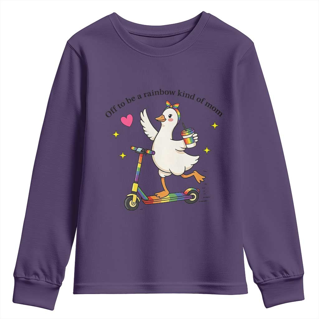 Off To Be Rainbow Kind Of Mom Youth Sweatshirt LGBTQ Goose Mom Rainbow TS14 Purple Print Your Wear