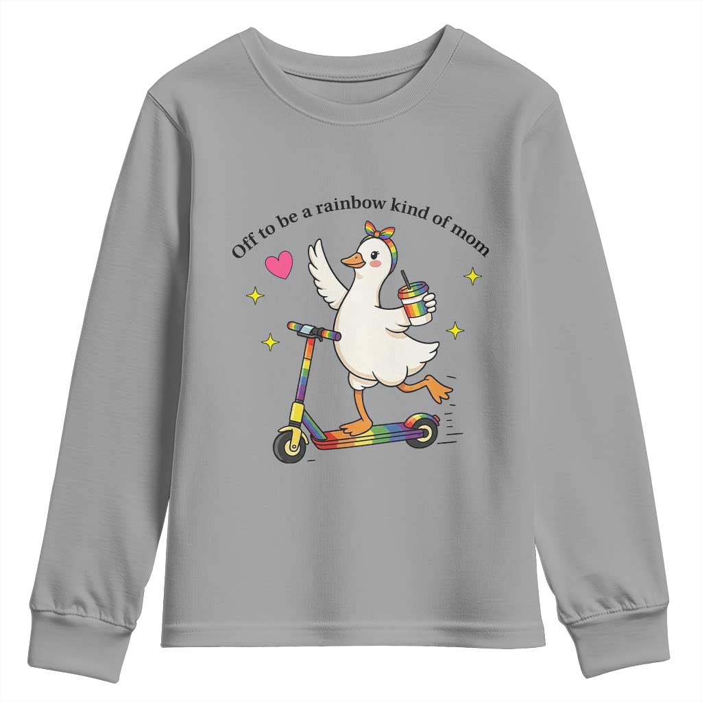 Off To Be Rainbow Kind Of Mom Youth Sweatshirt LGBTQ Goose Mom Rainbow TS14 Sport Gray Print Your Wear