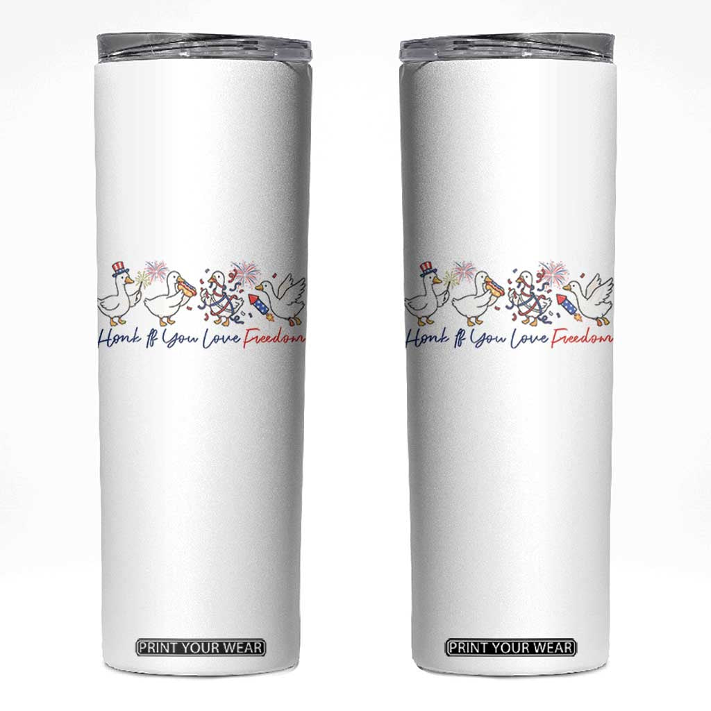Silly Goose 4th of July Skinny Tumbler Honk If You Love Freedom TS14 White Print Your Wear