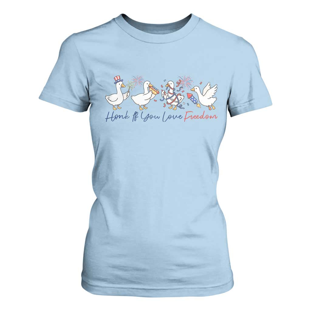 Silly Goose 4th of July T Shirt For Women Honk If You Love Freedom TS14 Light Blue Print Your Wear