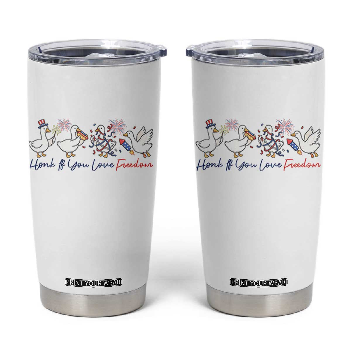 Silly Goose 4th of July Tumbler Cup Honk If You Love Freedom TS14 White Print Your Wear