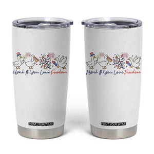 Silly Goose 4th of July Tumbler Cup Honk If You Love Freedom TS14 White Print Your Wear