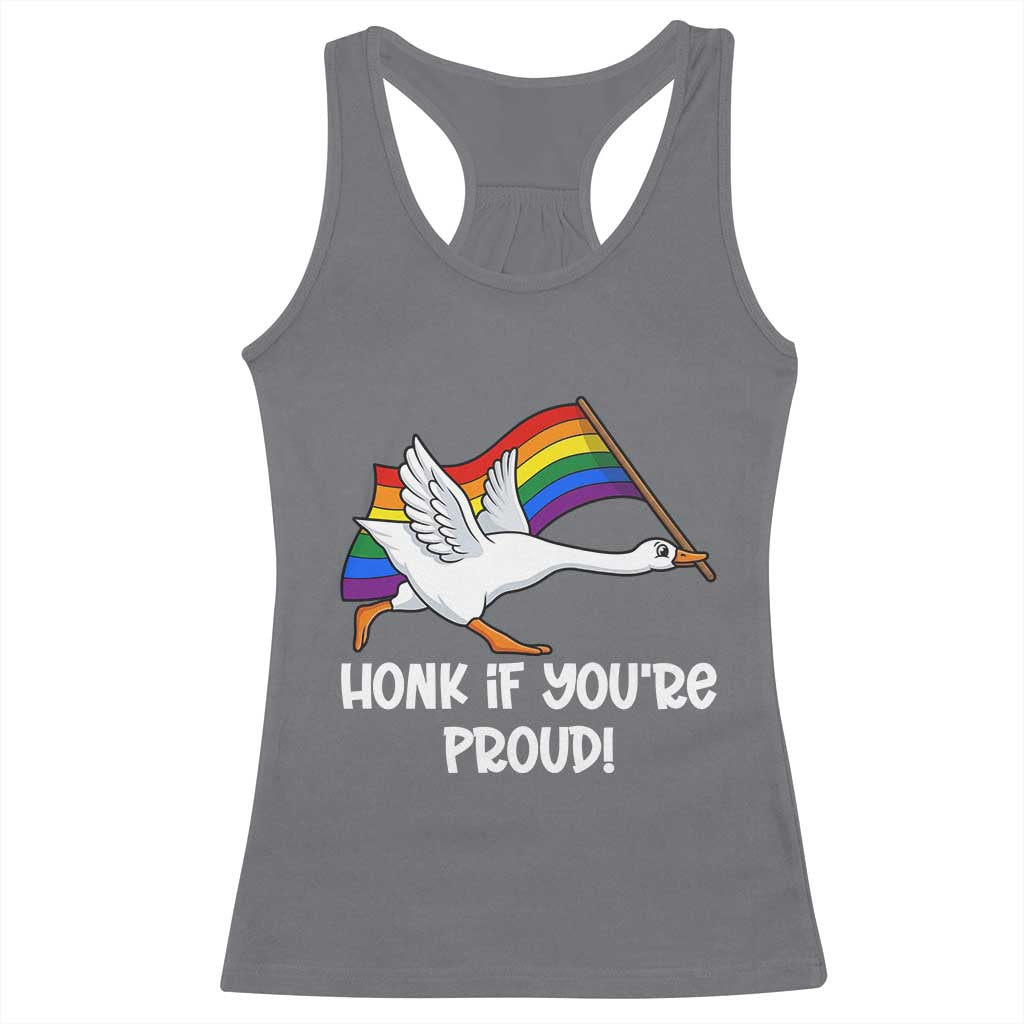 Silly Goose LGBTQ Rainbow Racerback Tank Top Honk If You're Proud TS14 Charcoal Print Your Wear