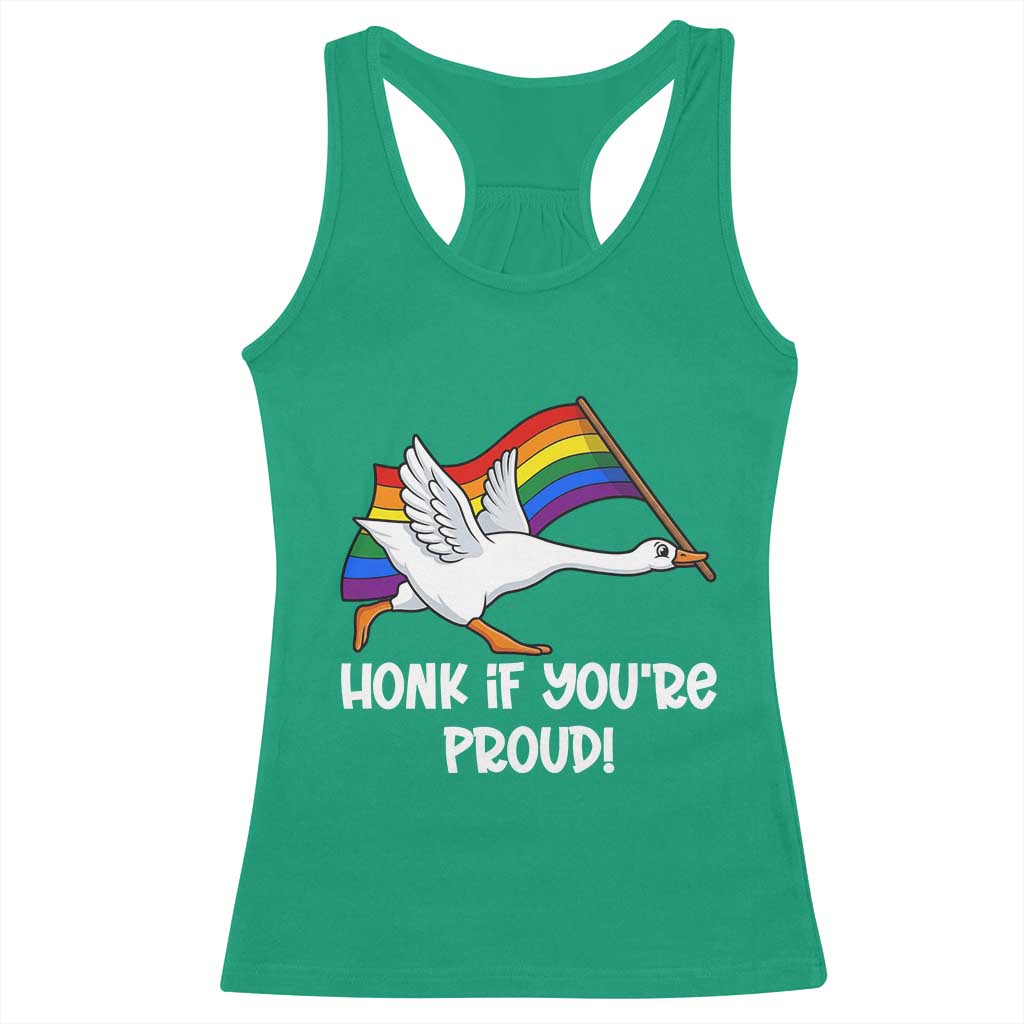 Silly Goose LGBTQ Rainbow Racerback Tank Top Honk If You're Proud TS14 Irish Green Print Your Wear